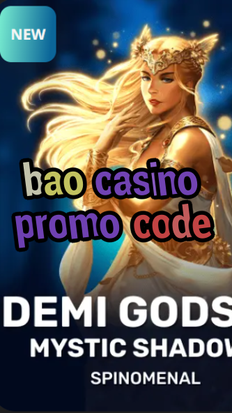 bao casino promo code-trdjkmsxjksdss.com