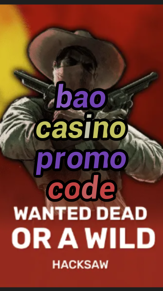 bao casino promo code-trdjkmsxjksdss.com